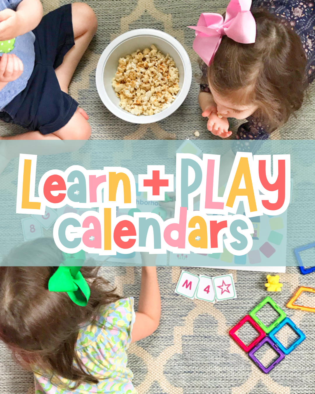 Learn + PLAY Calendars