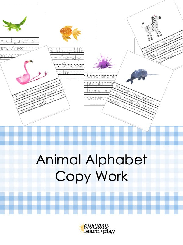 Animal Alphabet Copy Work – Everyday Learn + PLAY