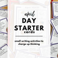 April Day Starters