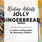 Jolly Gingerbread Tales - Writing Activity