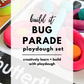 Build It - Bug Parade