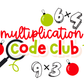 Multiplication Code Club