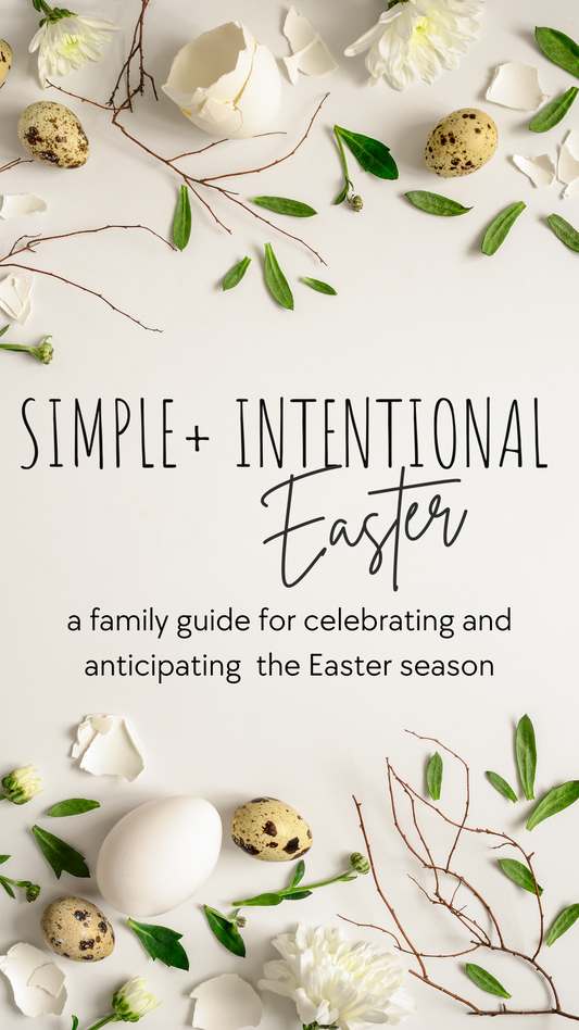 Simple + Intentional Easter