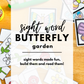 Sight Word Butterfly Garden